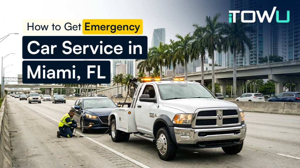 How to Get Emergency Car Service in Miami, FL