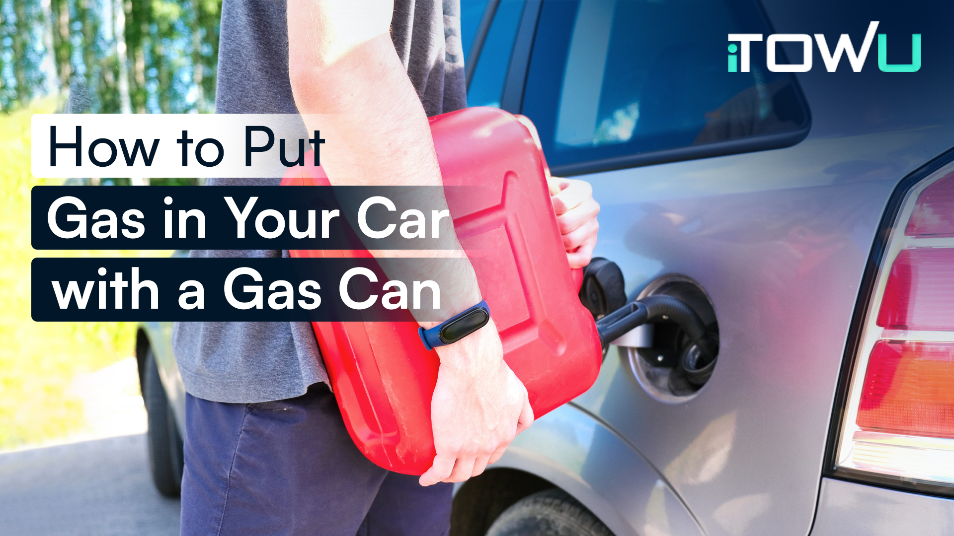 How to Put Gas in a Car Using a Gas Can